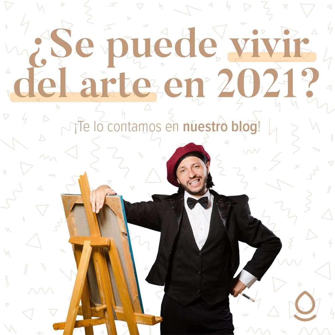 ¿Se puede vivir del arte en 2021? - Arts & You